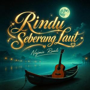 Rindu Seberang Laut