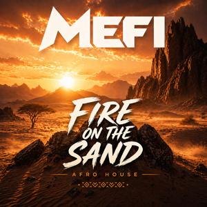 Fire On The Sand