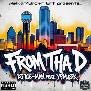from tha d (feat. yp musik & djice-man)