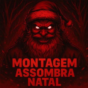 MONTAGEM ASSOMBRA NATAL