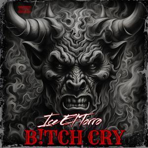 B!tch Cry