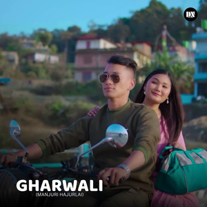 Gharwali (Manjuri Hajurlai)