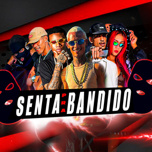 Senta pra Bandido