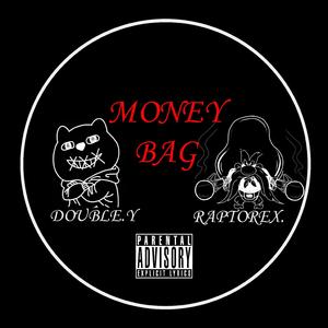 MONEY BAG（pord.Chillen)