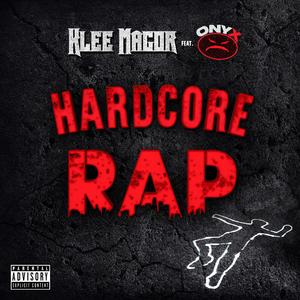 Hardcore Rap (feat. Sticky Fingaz & Fredro Starr)