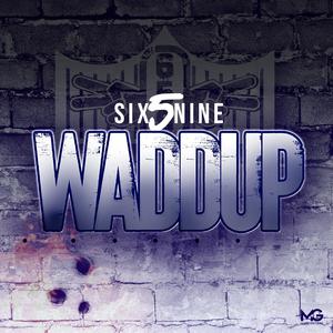 Waddup