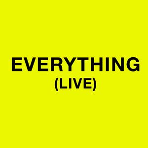Everything (Live) (Live)