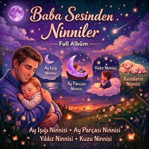 Yıldız Ninnisi- Baba Sesinden Ninni