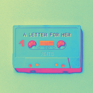 A Letter For Her