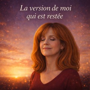 La version de moi qui est restée