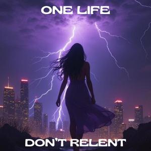 One Life (Burn Bright)