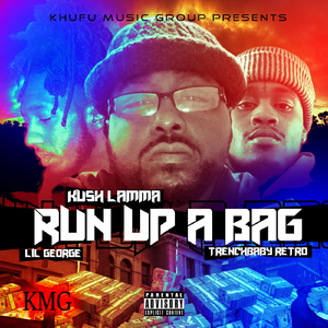 Run up a Bag (feat. Trenchbaby Retro & Lil George)