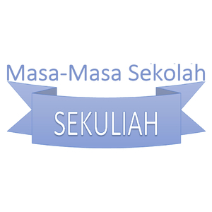 Masa-Masa Sekolah