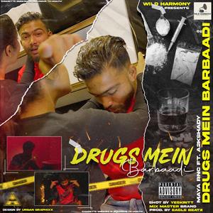 Drugs Mein Barbaadi (feat. A2k shady & EAGLE BEATZ)