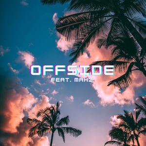 Offside (feat. Mahz)