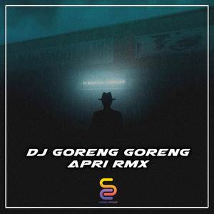 Dj Goreng Goreng