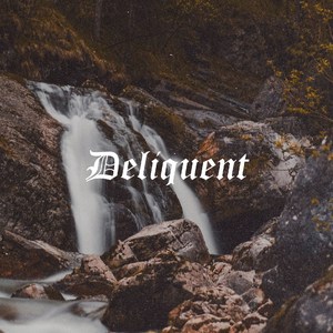 Deliquent