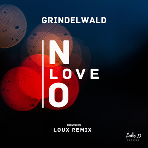 No Love (Loux Rework)