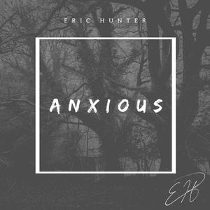 Anxious