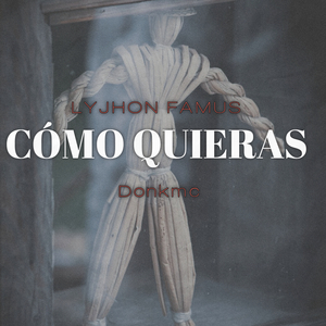 Como Quieras