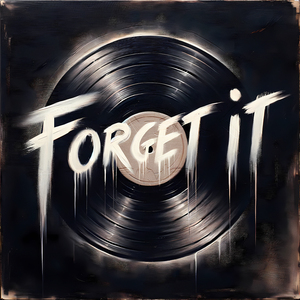 Forget It (Extended Mix)
