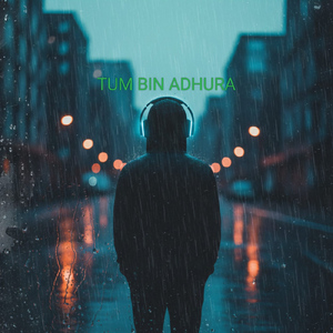 TUM BIN ADHURA