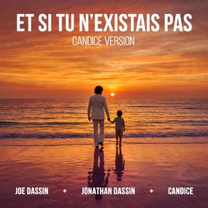 Et si tu n'existais pas (CANDICE Version)