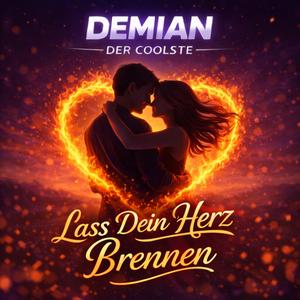 Lass Dein Herz Brennen
