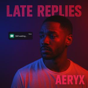 Late Replies