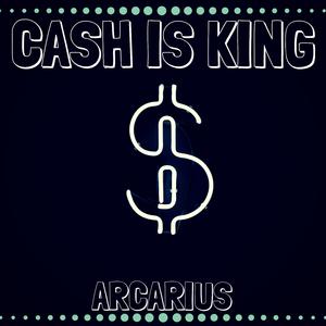 Cash Is King