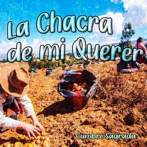 La Chacra De Mi Querer