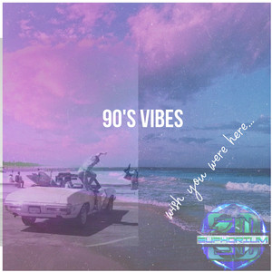 90's Vibes (Monster Hits Party Mix)