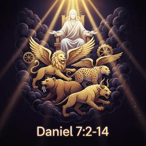 Ten Thousand Times Ten Thousand (Daniel 7:2-14)