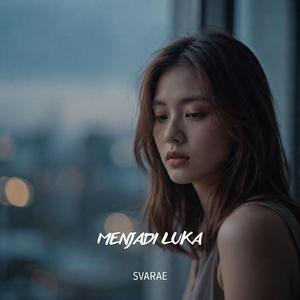 Menjadi Luka (New Version)