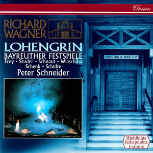 Lohengrin, WWV 75 / Act 3:"In fernem Land, unnahbar euren Schritten"