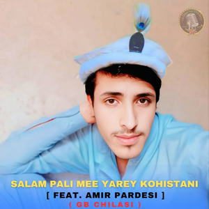 Salam Pali Mee Yarey Kohistani