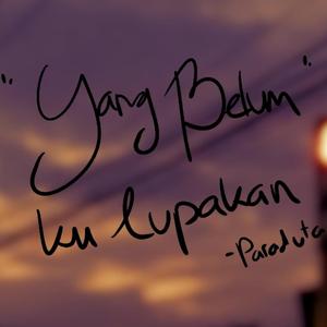 Yang Belum Kulupakan