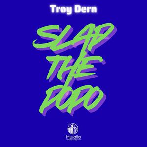 Slap the popo
