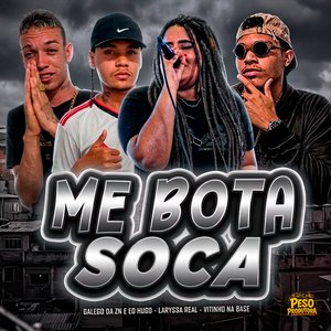 Me Bota Soca