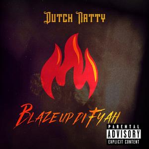 Blaze Up Di Fyah