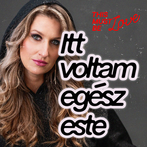 Itt voltam egész este