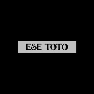 Ese Toto