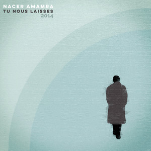 Tu nous laisses (2014)