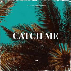 Catch Me