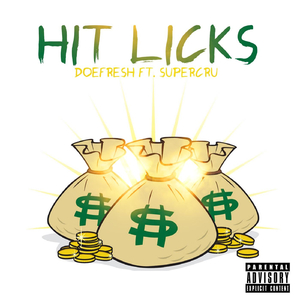 Hit Licks (feat. Supercru)