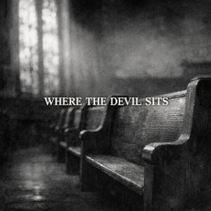 Where The Devil Sits