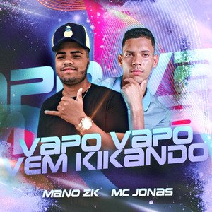 Vapo Vapo Vem Kikando (Bregafunk) (Remasterizado)