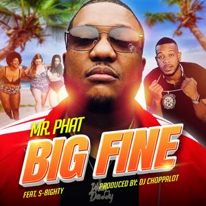 Big Fine (feat. S-8ighty)
