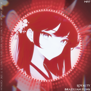 Loyalty（Brazilian Funk）