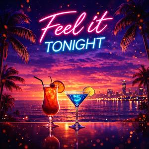 Feel It Tongiht